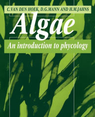 Title: Algae: An Introduction to Phycology / Edition 1, Author: Christiaan van den Hoek