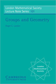 Title: Groups and Geometry, Author: Roger C. Lyndon