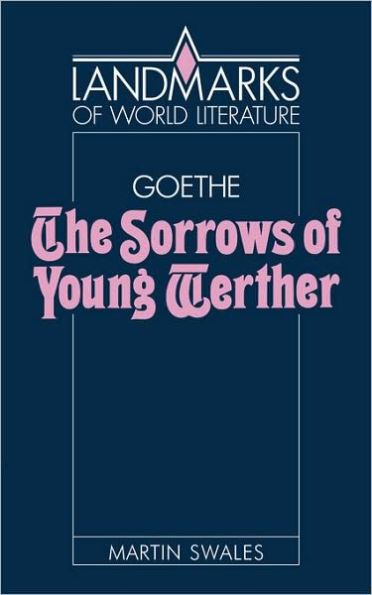 Goethe: The Sorrows of Young Werther