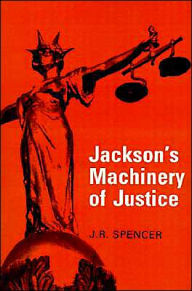 Title: Jackson's Machinery of Justice / Edition 8, Author: J. R. Spencer