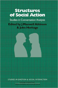 Title: Structures of Social Action / Edition 1, Author: J. Maxwell Atkinson