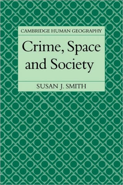 Crime, Space and Society