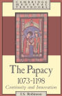 The Papacy, 1073-1198: Continuity and Innovation