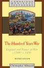 The Hundred Years War: England and France at War c.1300-c.1450 / Edition 1