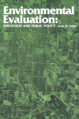 Environmental Evaluation: Perception and Public Policy / Edition 1