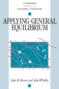 Title: Applying General Equilibrium, Author: John B. Shoven