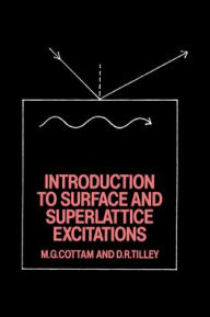 Title: Introduction to Surface and Superlattice Excitations, Author: Michael G. Cottam