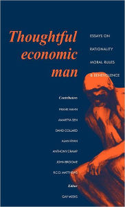 Title: Thoughtful Economic Man: Essays on Rationality, Moral Rules and Benevolence, Author: J. Gay Tulip Meeks