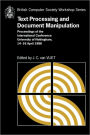 Text Processing and Document Manipulation: Proceedings of the International Conference, University of Nottingham, 14-16 April 1986