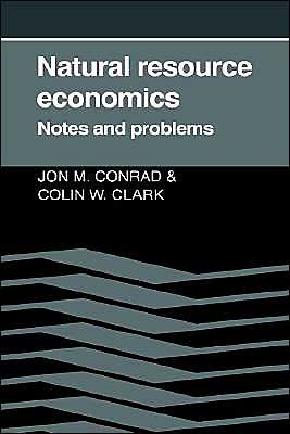 Natural Resource Economics: Notes and Problems