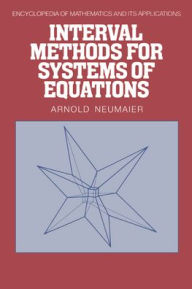 Title: Interval Methods for Systems of Equations, Author: A. Neumaier