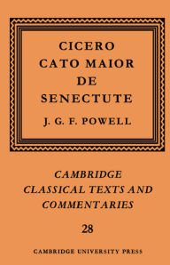 Title: Cicero: Cato Maior de Senectute, Author: Marcus Tullius Cicero