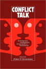 Conflict Talk: Sociolinguistic Investigations of Arguments in Conversations / Edition 1