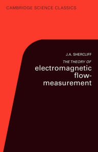 Title: the Theory of Electromagnetic Flow-Measurement, Author: J. A. Shercliff