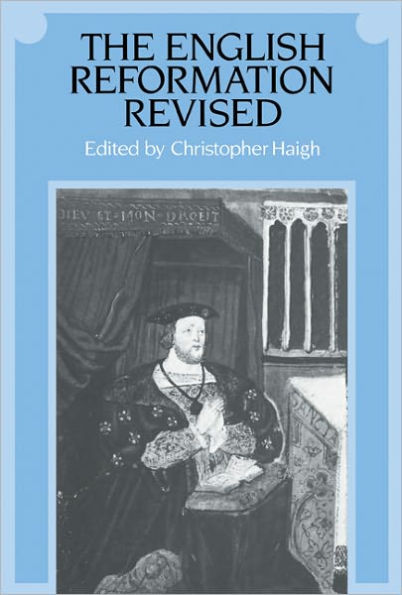 The English Reformation Revised / Edition 1