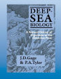 Deep-Sea Biology: A Natural History of Organisms at the Deep-Sea Floor / Edition 1