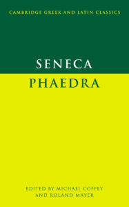 Title: Seneca: Phaedra / Edition 1, Author: Lucius Annaeus Seneca