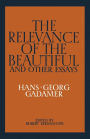 The Relevance of the Beautiful and Other Essays / Edition 1