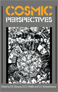 Title: Cosmic Perspectives, Author: S. K. Biswas