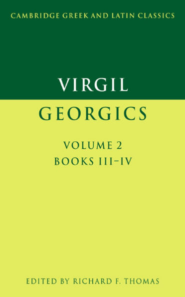 Virgil: Georgics: Volume 2, Books III-IV / Edition 1