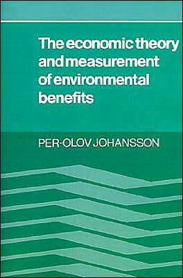 The Economic Theory and Measurement of Environmental Benefits / Edition 1