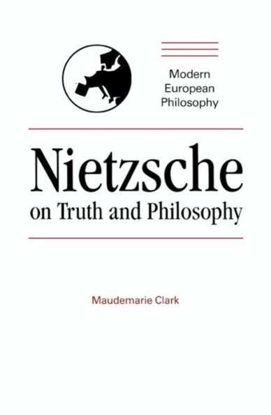 Nietzsche on Truth and Philosophy / Edition 1