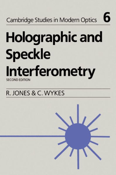 Holographic and Speckle Interferometry / Edition 2