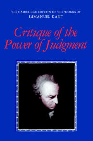 Title: Critique of the Power of Judgment / Edition 1, Author: Immanuel Kant