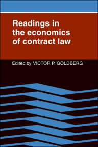 Title: Readings in the Economics of Contract Law / Edition 1, Author: Victor P. Goldberg