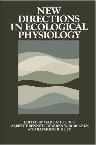 Title: New Directions in Ecological Physiology, Author: Martin E. Feder