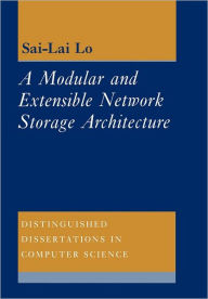 Title: A Modular and Extensible Network Storage Architecture, Author: Sai Lai Lo