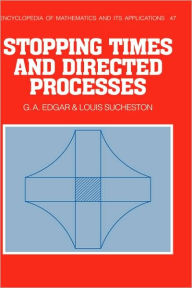 Title: Stopping Times and Directed Processes, Author: G. A. Edgar