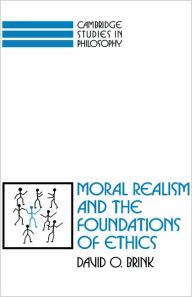 Title: Moral Realism and the Foundations of Ethics, Author: David Owen Brink