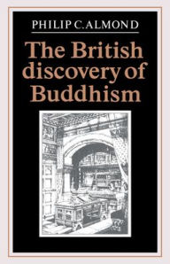 Title: The British Discovery of Buddhism, Author: Philip C. Almond