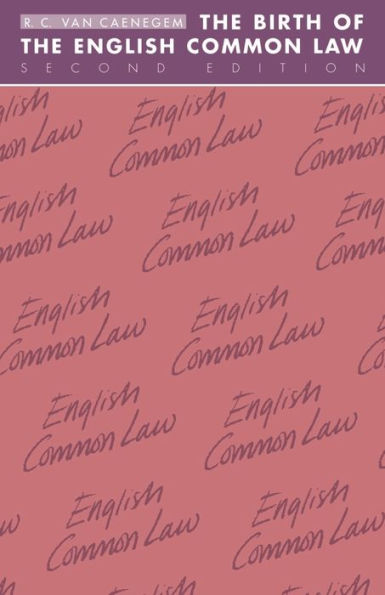 The Birth of the English Common Law / Edition 2