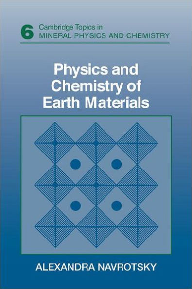 Physics and Chemistry of Earth Materials / Edition 6