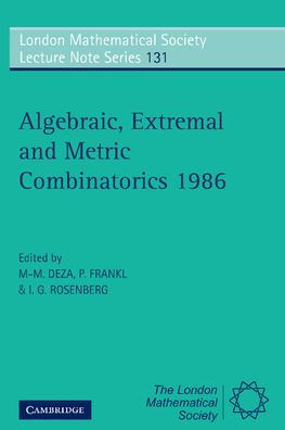 Algebraic, Extremal and Metric Combinatorics 1986