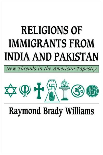 Religions of Immigrants from India and Pakistan: New Threads in the American Tapestry