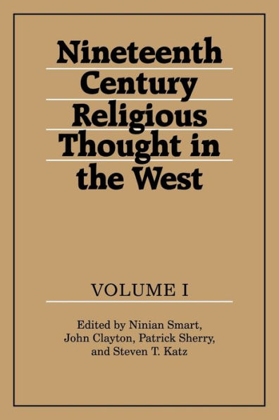 Nineteenth-Century Religious Thought in the West: Volume 1