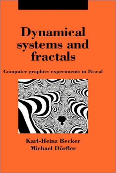 Dynamical Systems and Fractals: Computer Graphics Experiments with Pascal