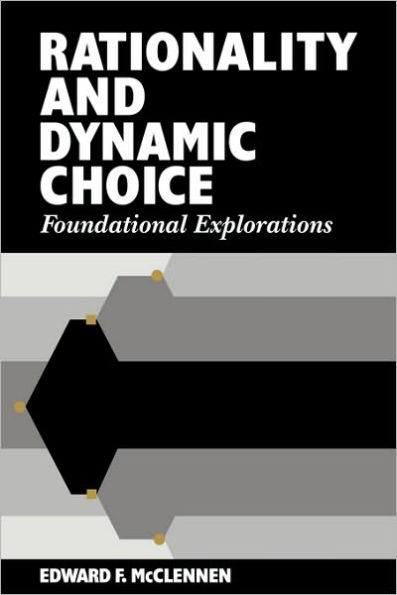 Rationality and Dynamic Choice: Foundational Explorations
