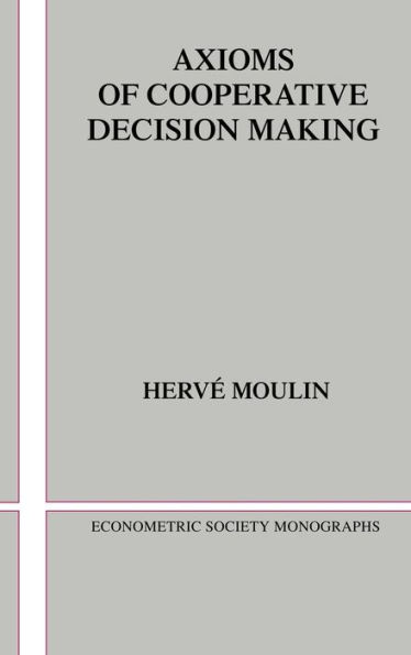 Axioms of Cooperative Decision Making