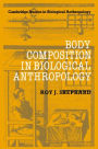 Body Composition in Biological Anthropology