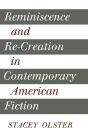 Reminiscence and Re-creation in Contemporary American Fiction