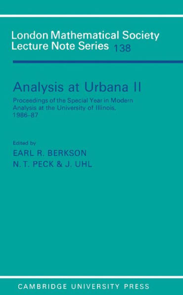 Analysis at Urbana: Volume 2, Analysis in Abstract Spaces
