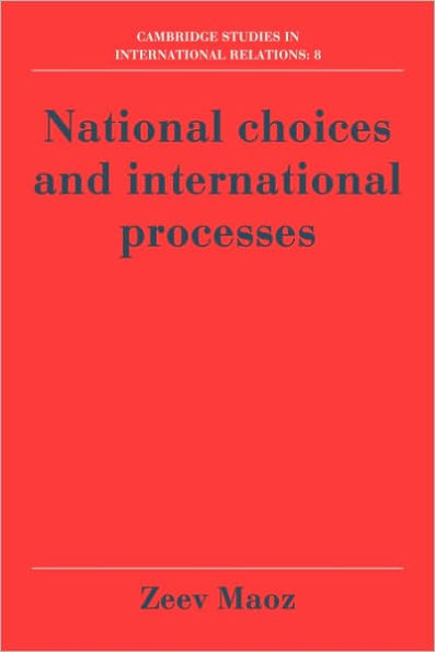 National Choices and International Processes