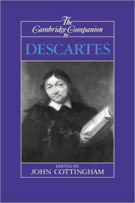 Title: The Cambridge Companion to Descartes, Author: John Cottingham