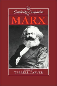 Title: The Cambridge Companion to Marx, Author: Terrell Carver