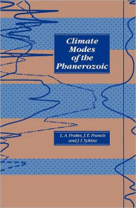 Title: Climate Modes of the Phanerozoic, Author: Lawrence A. Frakes