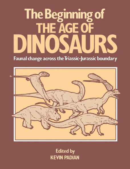 The Beginning of the Age of Dinosaurs: Faunal Change across the Triassic-Jurassic Boundary